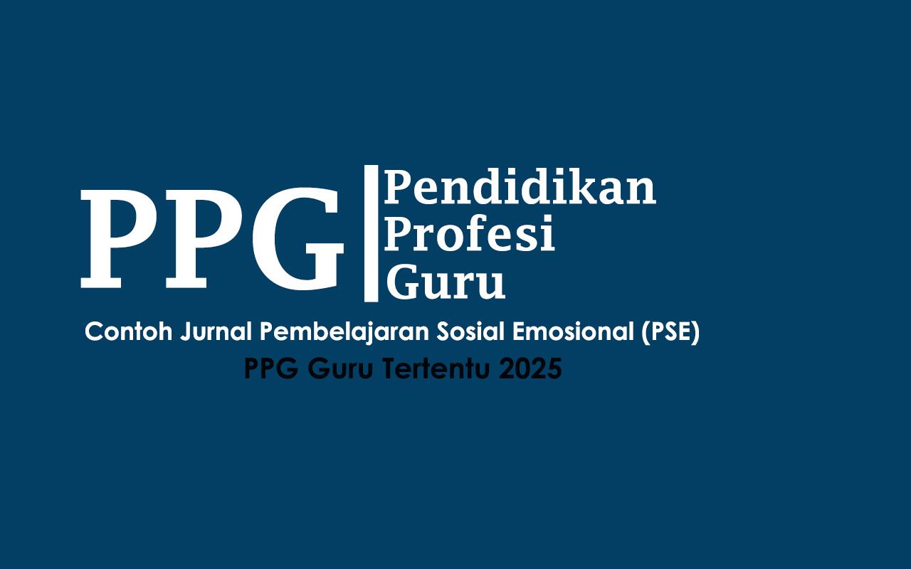 2 Contoh Jurnal Pembelajaran Sosial Emosional Ppg Guru Tertentu 2025 Di