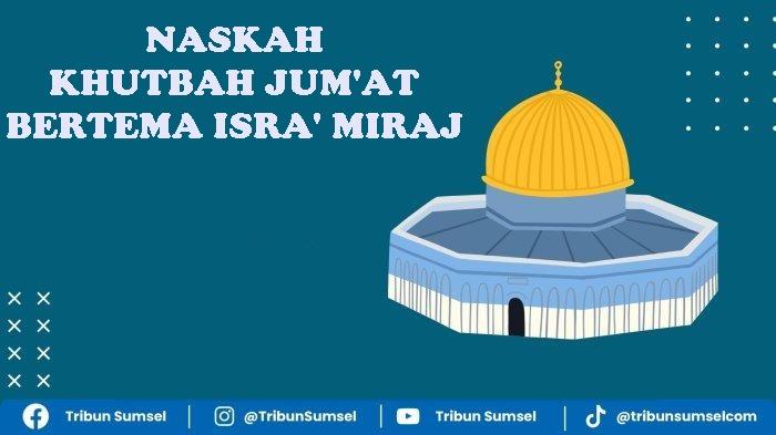 Contoh-Naskah-Khutbah-Jumat-Isra-Miraj-Nabi-Muhammad-SAW-Inspiratif-dan-Khidmat-Tersedia-PDF.jpg