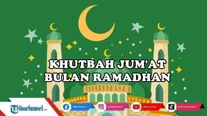 Contoh-Naskah-Khutbah-Jumat-Ramadhan-22-Maret-2024-Tenangkan-Hati-dan-Penuh-Khidmat-Tersdia-PDF.jpg