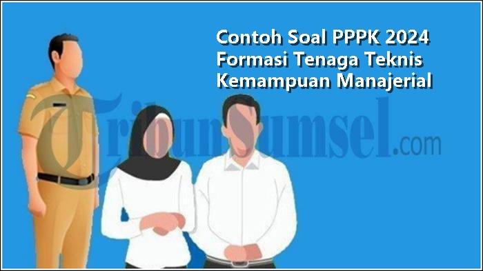 Contoh-Soal-P3K-atau-PPPK-2024-dan-Kunci-Jawaban-Formasi-Tenaga-Teknis.jpg