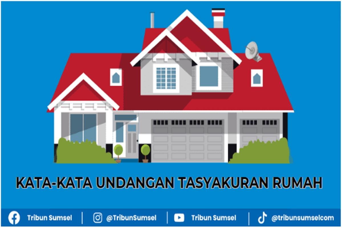 Contoh-kata-kata-undangan-tasyakuran-rumah-2024-terbaru-kirim-lewat-WA-dan-medsos-lain.jpg