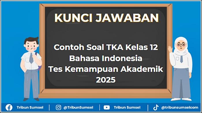 Contoh-soal-TKA-Kelas-12-Bahasa-Indonesia-dan-kunci-jawaban.jpg