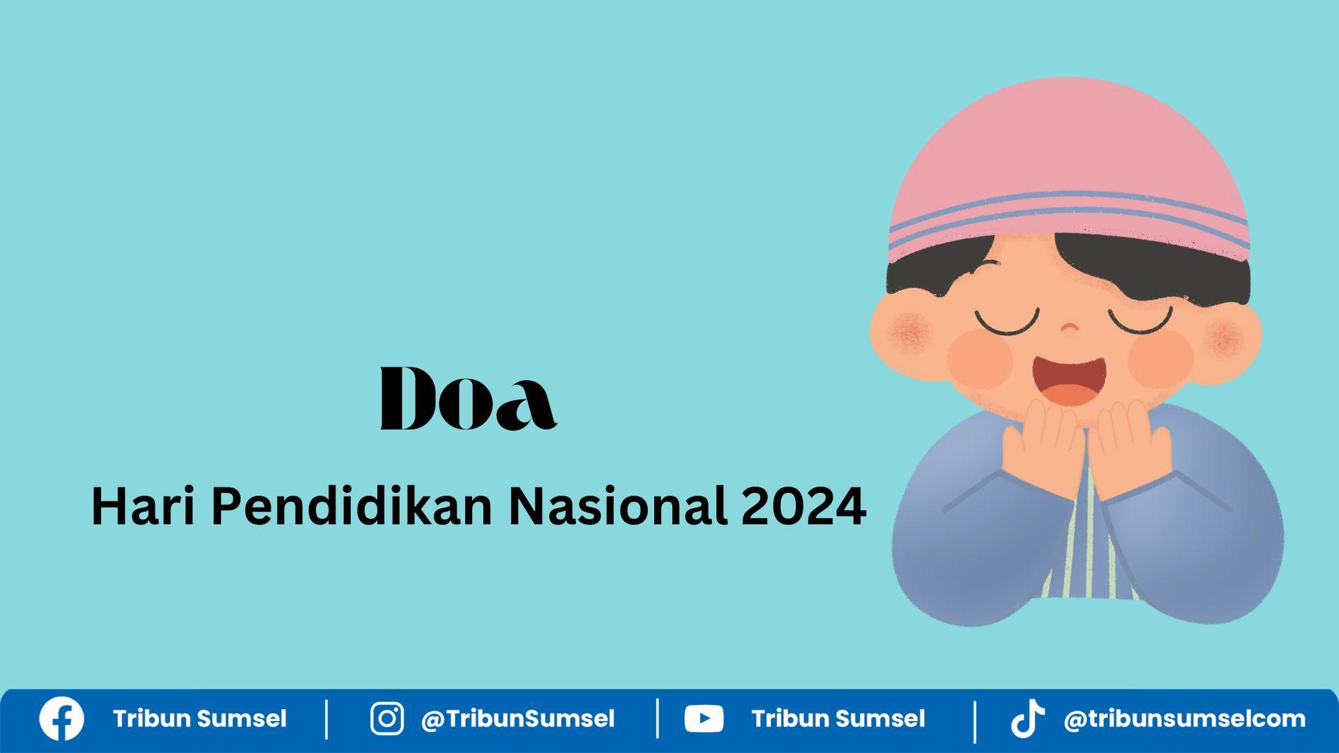 Doa Hari Pendidikan Nasional 2024, Referensi Untuk Dibacakan Saat Upacara Peringatan Hardiknas 2 Mei