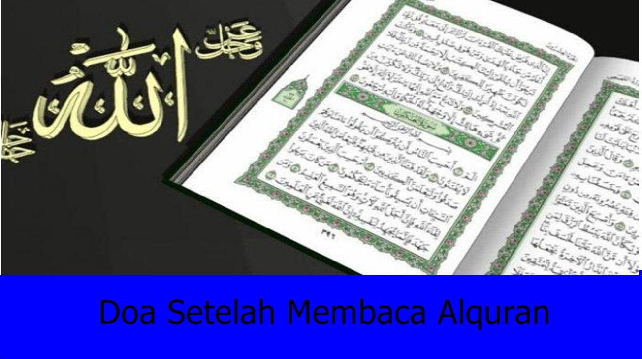 Doa Menjadikan Alquran sebagai Penghapus Kesedihan, Allahummaj Alil Qurana Rabi'a Qalbi Wanura Sadri