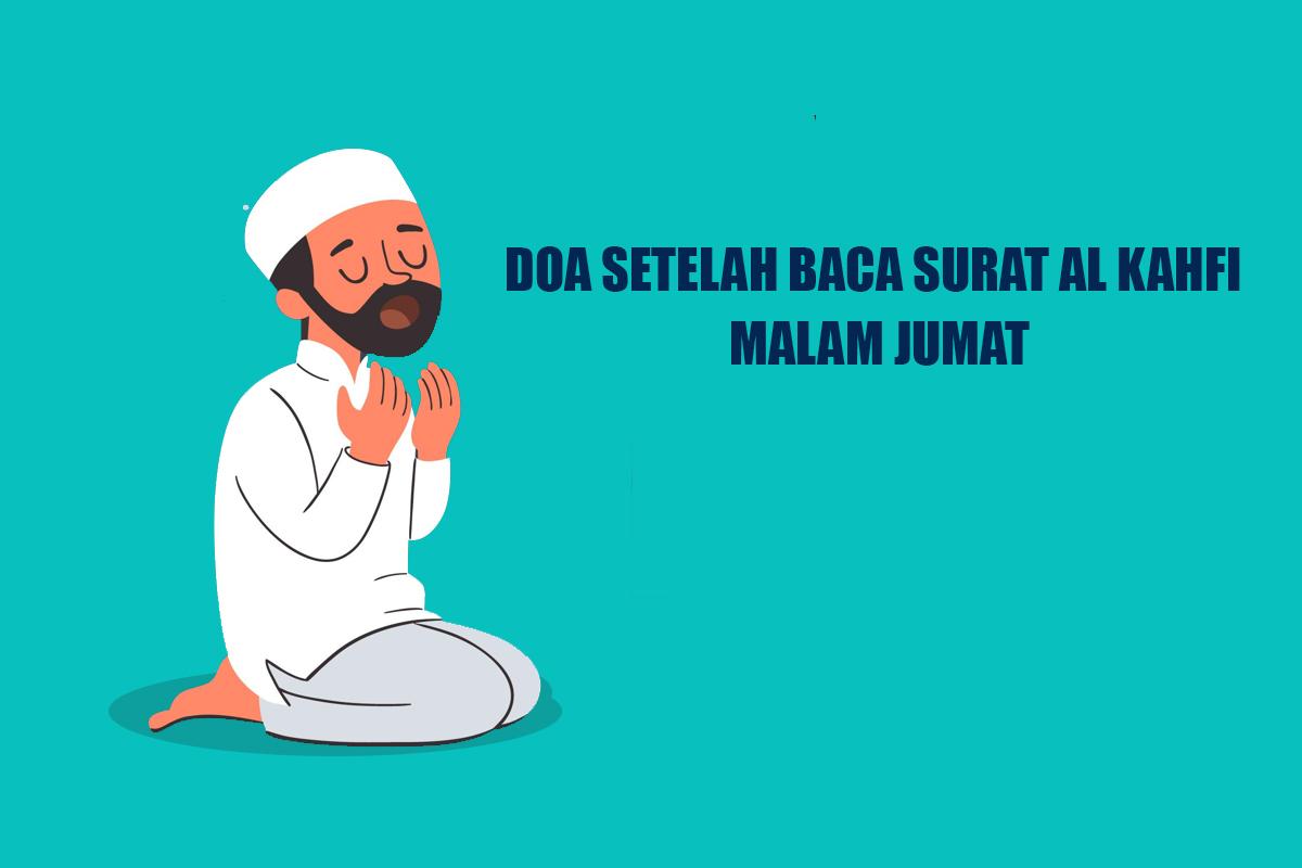 Doa-Setelah-Membaca-Surat-Al-Kahfi-Malam-Jumat-Lengkap-Tulisan-Latin-dan-Artinya.jpg