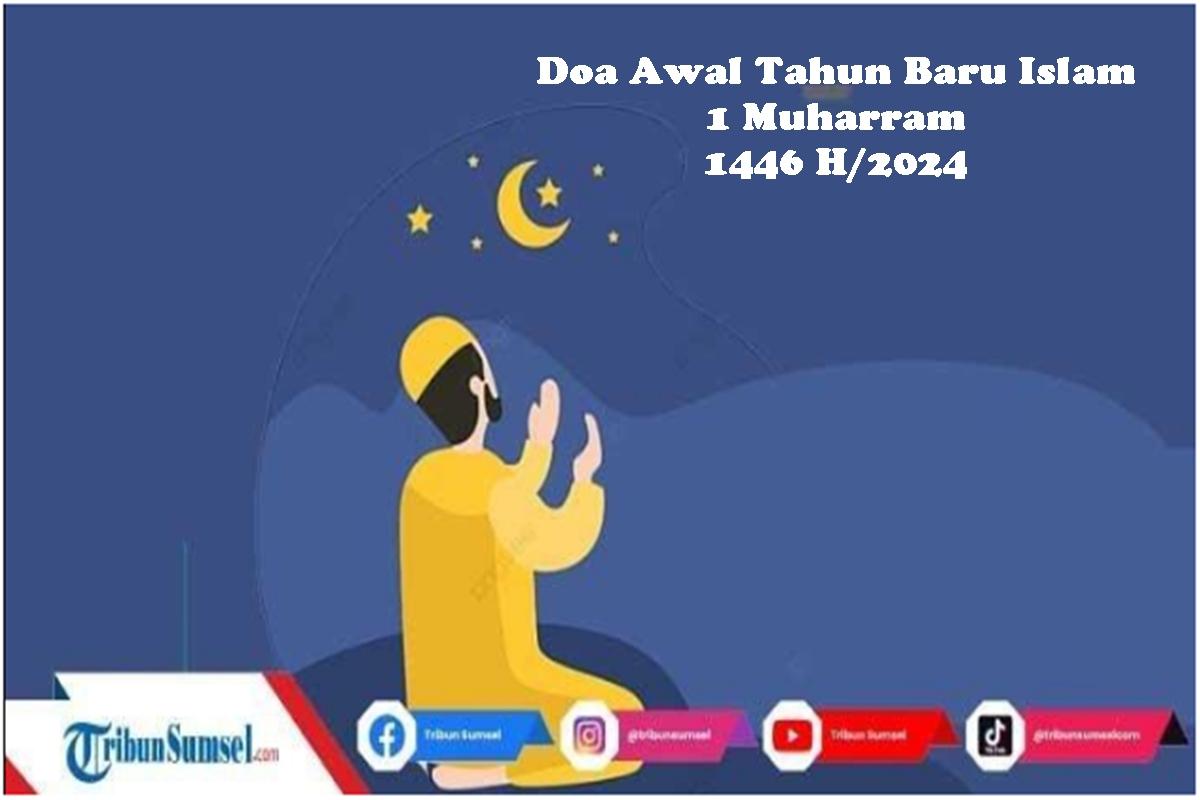Doa-awal-Tahun-Baru-Islam-1-Muharram-14446-H2024.jpg