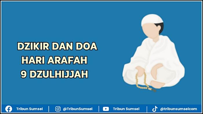 Dzikir-dan-doa-Hari-Arafah-tanggal-9-Dzulhijjah-amalan-sebelum-Idul-adha-2025.jpg