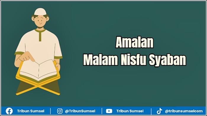 Ilustrasi-Amalan-malam-nisfu-Syaban-menurut-sunnah-dikerjakan-15-Bulan-Syaban-2026.jpg
