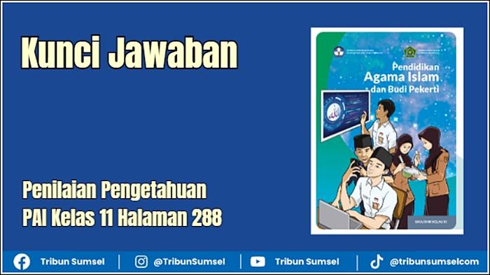 Ilustrasi-Grafis-ilustrasi-Kunci-Jawaban-Penilaian-Pengetahuan-PAI-Kelas-11-Halaman-288.jpg