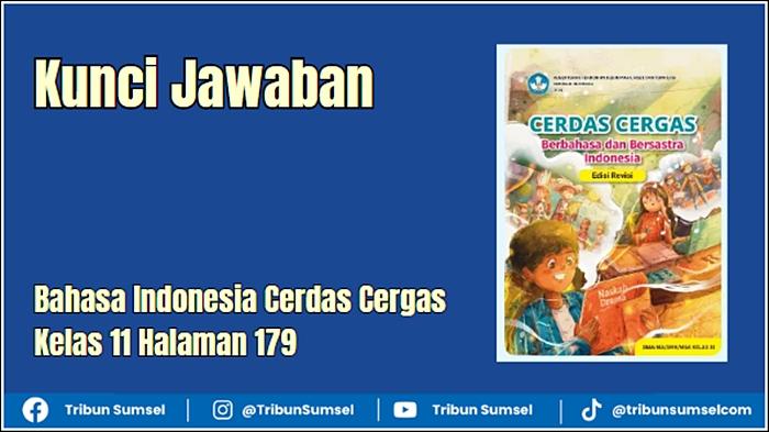 Ilustrasi-Jawaban-Bahasa-Indonesia-Cerdas-Cergas-Kelas-11-Halaman-179.jpg