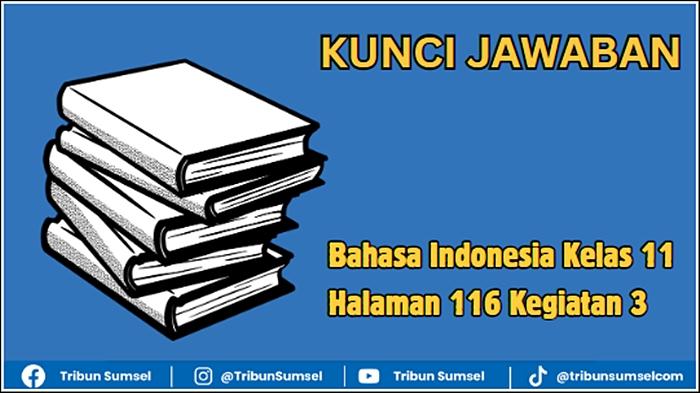 Ilustrasi-Kunci-Jawaban-Bahasa-Indonesia-Kelas-11-Halaman-116-Kegiatan-3.jpg