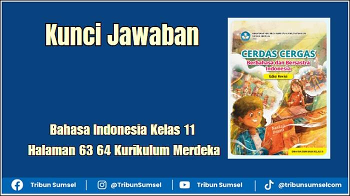 Ilustrasi-Kunci-Jawaban-Bahasa-Indonesia-Kelas-11-Halaman-63-64-Kurikulum-Merdeka.jpg