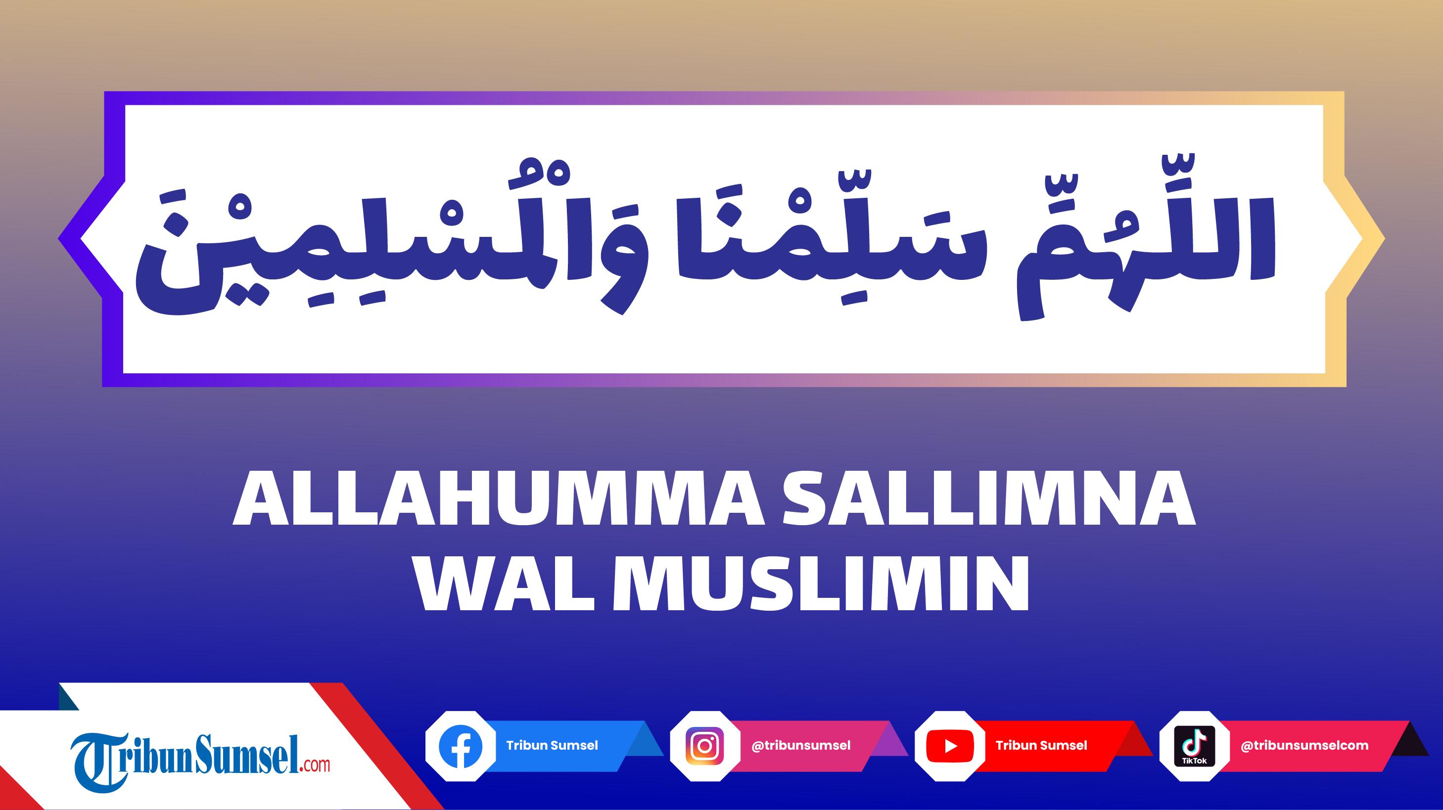 Ilustrasi-allahumma-salimna-wal-muslimin.jpg
