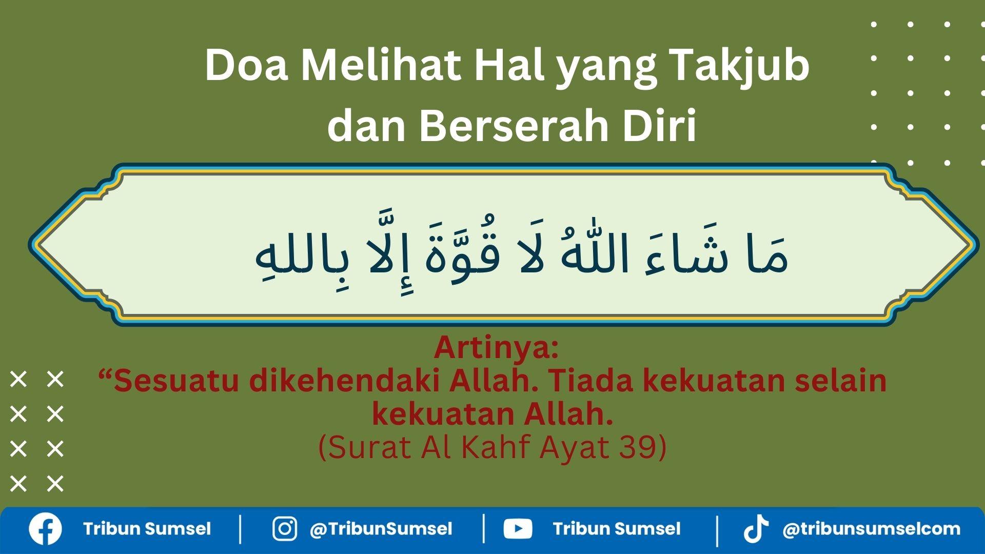 Arti Masya Allah La Quwwata Illa Billah, Doa Dibaca dalam 3 Keadaan ...