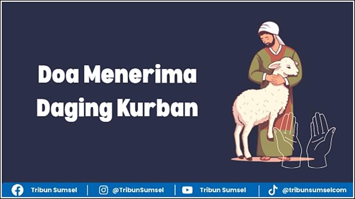 Ilustrasi-doa-menerima-daging-kurban-lengkap-dengan-teks-Arab-dan-latin.jpg