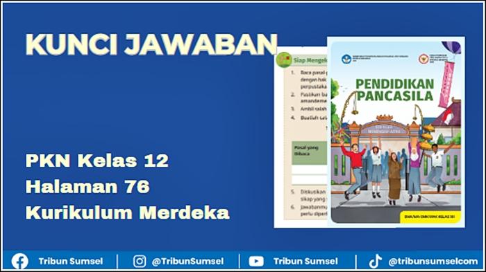Kunci Jawaban PKN Kelas 12 Halaman 76 Kurikulum Merdeka, Tabel Eksplorasi Pasal UUD NRI Tahun 1945