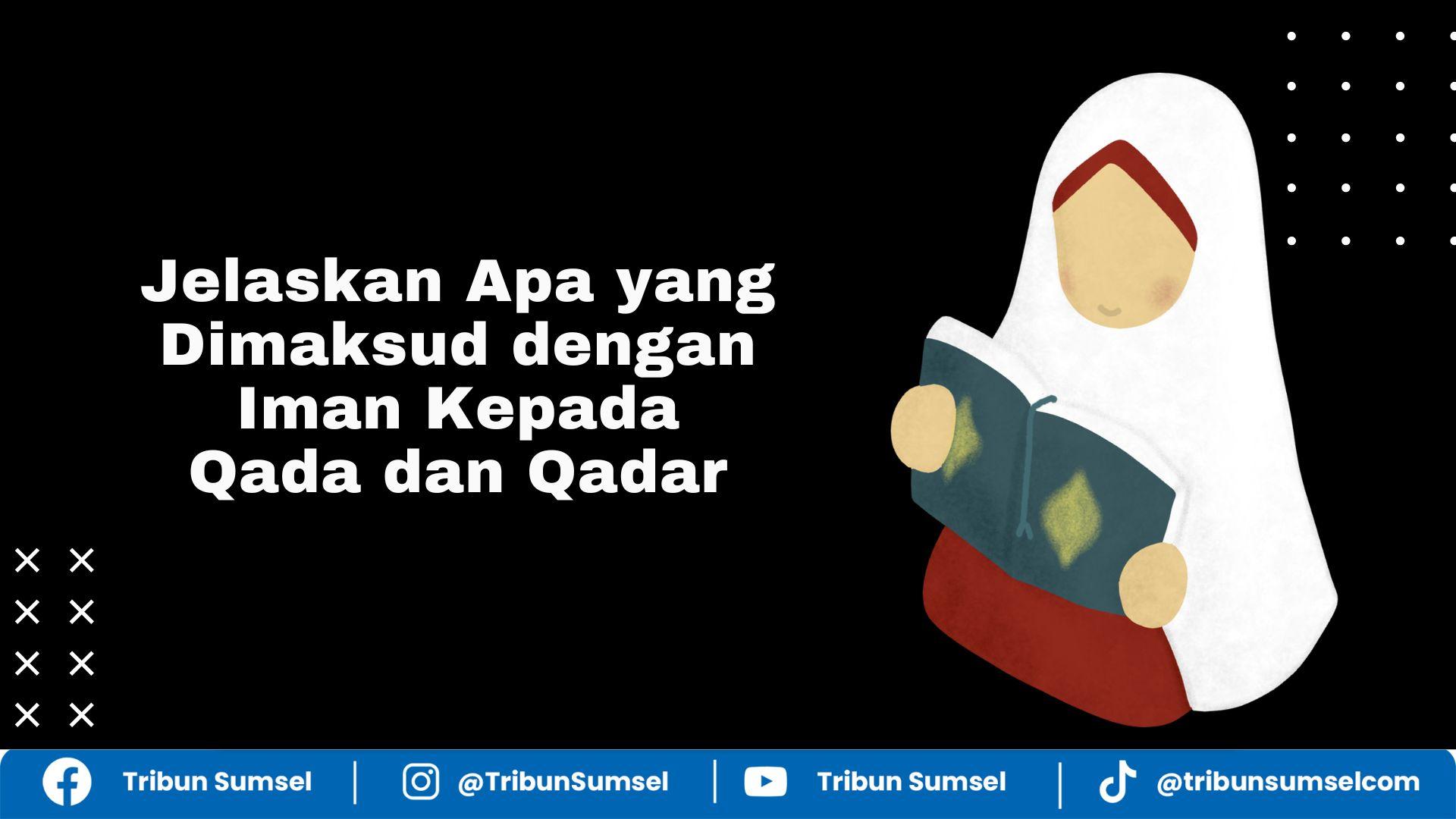 Ilustrasi-maksud-qada-dan-qadar.jpg