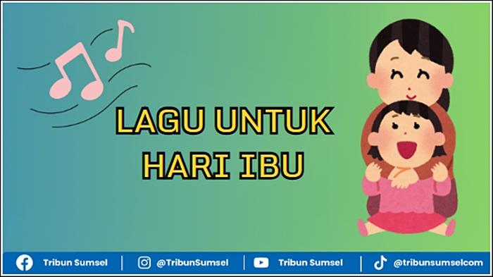 4 Rekomendasi Lagu Untuk Hari Ibu Bahasa Inggris, Bagikan 22 Desember Saat Hari Ibu Nasional 2025