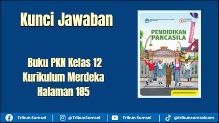 Iustrasi-Kunci-Jawaban-Buku-PKN-Kelas-12-Kurikulum-Merdeka-Halaman-185-buku-Dwi-Astuti.jpg