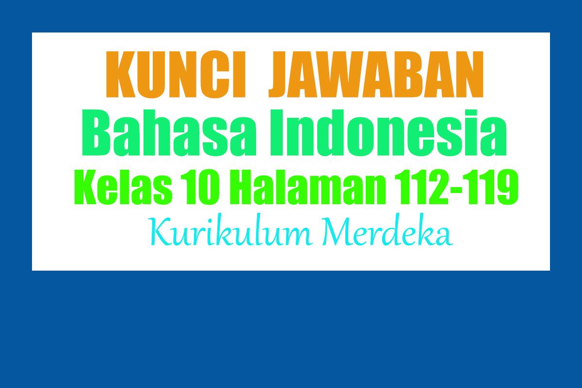 Jawaban-Bahasa-Indonesia-Kelas-10-Halaman-112-Kurikulum-Merdeka-Uji-Kompetensi.jpg