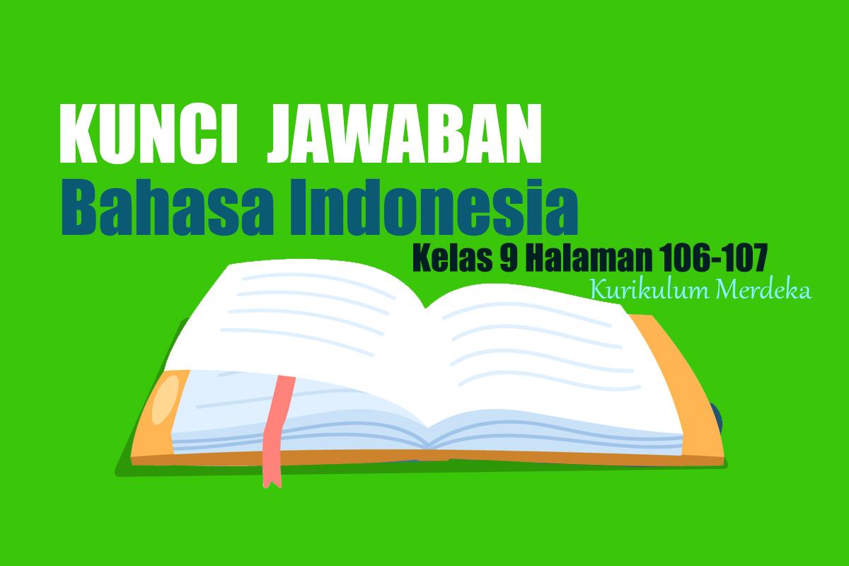 Jawaban-Bahasa-Indonesia-Kelas-9-Halaman-106-Kurikulum-Merdeka-Teks-Kritik-dan-Pujian.jpg