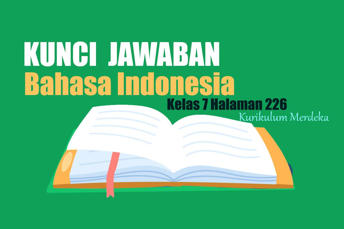 Jawaban-Soal-Bahasa-Indonesia-Kelas-7-Halaman-226-Kurikulum-Merdeka-Mengemukakan-Pendapat.jpg