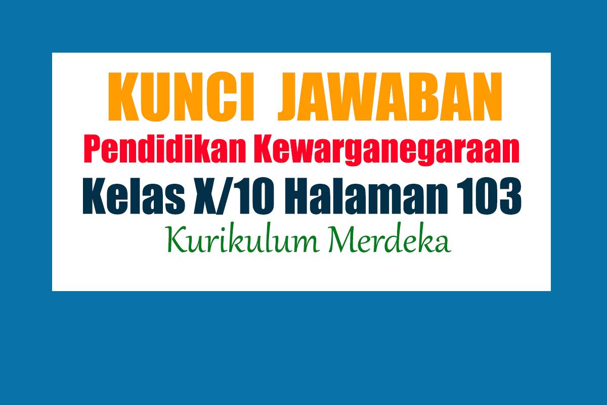 Jawaban-Soal-PKN-Kelas-10-Halaman-103-Kurikulum-Merdeka-Produk-dan-Hierarki.jpg