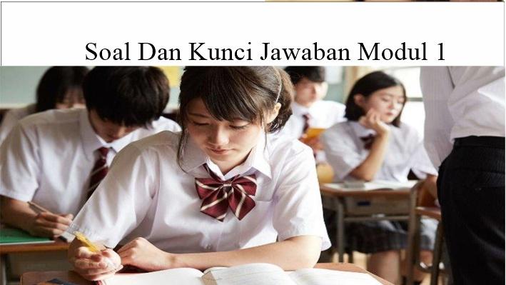 Kunci-Jawaban-Dan-Soal-Tes-Modul-1-Lengkap.jpg