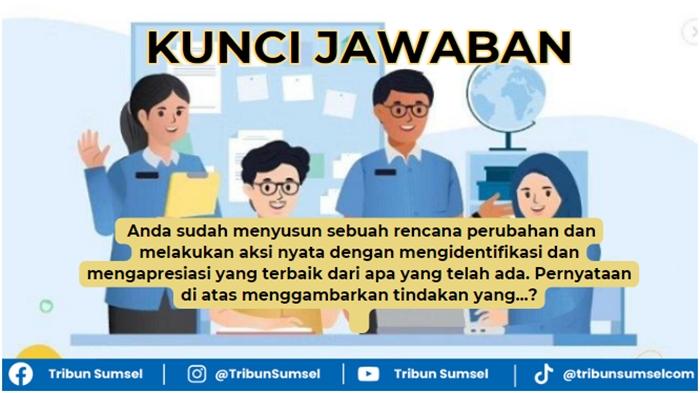 Kunci-jawaban-Anda-sudah-menyusun-sebuah-rencana-perubahan-dan-melakukan-aksi-nyata.jpg