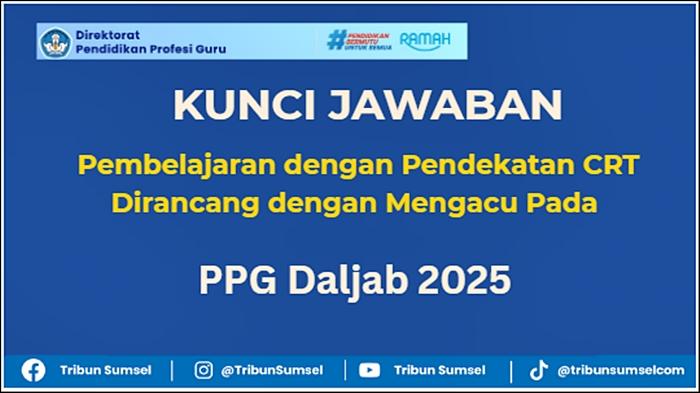 Kunci-jawaban-Latihan-Pemahaman-Pembelajaran-dengan-Pendekatan-CRT-PPG-2025.jpg