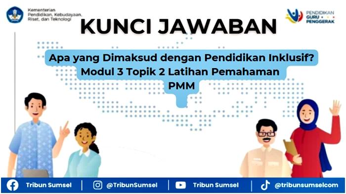 Kunci-jawaban-PMM-Apa-yang-dimaksud-dengan-pendidikan-inklusif-Modul-3-Topik-2-Latihan-Pemahaman.jpg