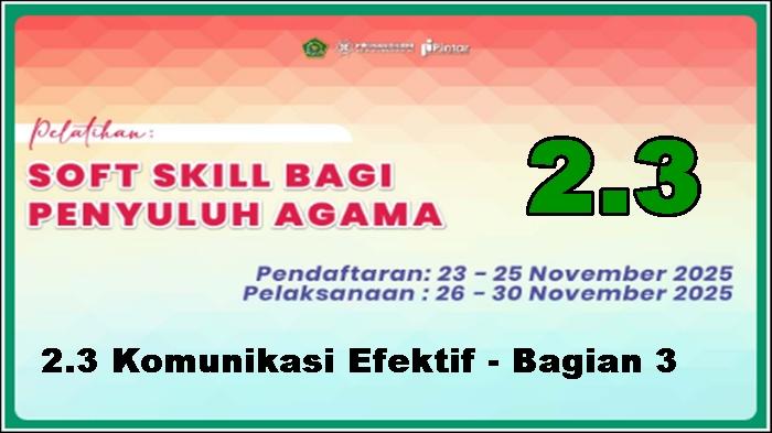 Kunci Jawaban Pintar Kemenag 2025 Modul 2.3 Komunikasi Efektif - Bagian 3, Angkatan V
