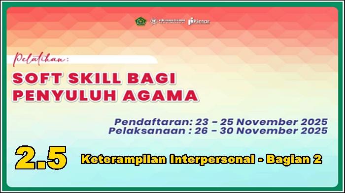 Kunci Jawaban Pintar Kemenag 2025 Modul 2.5 Keterampilan Interpersonal - Bagian 2, Angkatan V