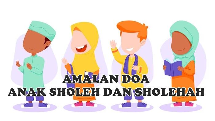 Lantunan-Doa-Anak-Sholeh-dan-Sholehah-Sesuai-Sunnah-Allahummajalhu-Shohiihan-Kaamilan.jpg