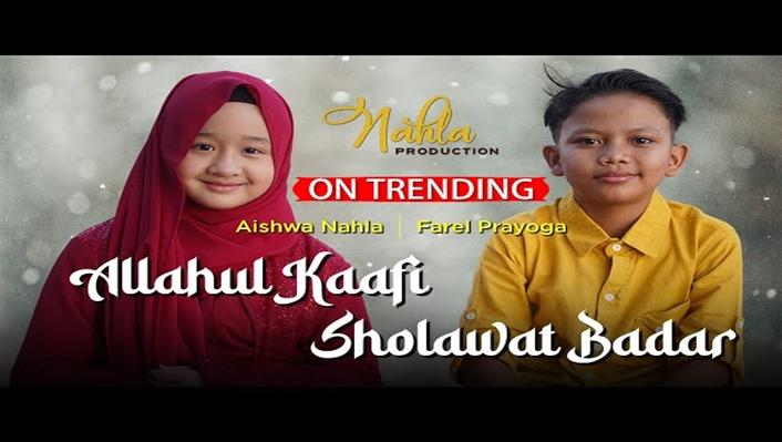 Lirik Allahul Kaafi Mix Sholawat Badar - Aishwa Nahla Karnadi Feat Farel Prayoga