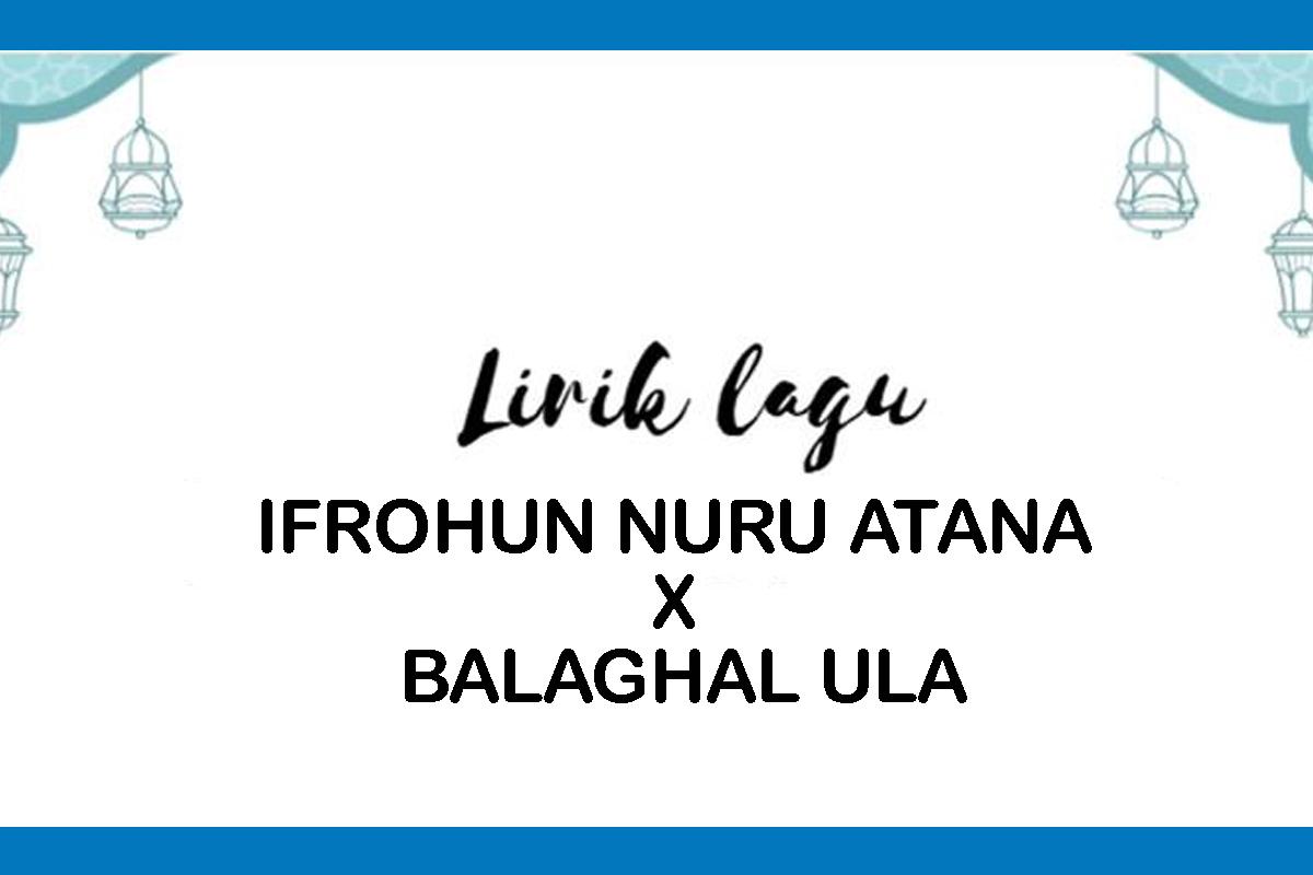 Lirik-Ifrohun-Nuru-Atana-x-Balaghal-Ula-Lengkap-Arab-Latin-dan-Artinya.jpg