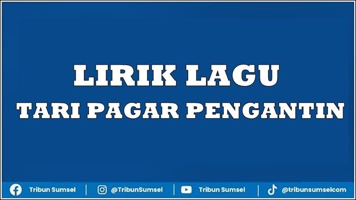 Lirik-Lagu-Khas-Palembang-Tari-Pagar-Pengantin-Mengandung-Sarat-Makna-yang-Sakral-dan-Penuh-Haru.jpg
