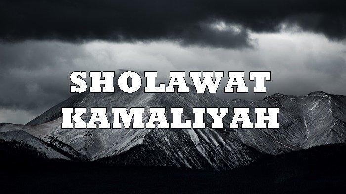 Lirik-Sholawat-Kamaliyah-Allahumma-Shalli-Wasallim-Wabarikala-Sayyidina-Muḫammad-dan-Keutamaannya.jpg