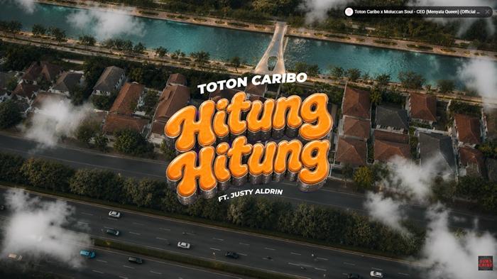 Lirik dan Makna Lagu Hitung Hitung - Toton Caribo Feat Justy Aldrin - Tribunsumsel.com