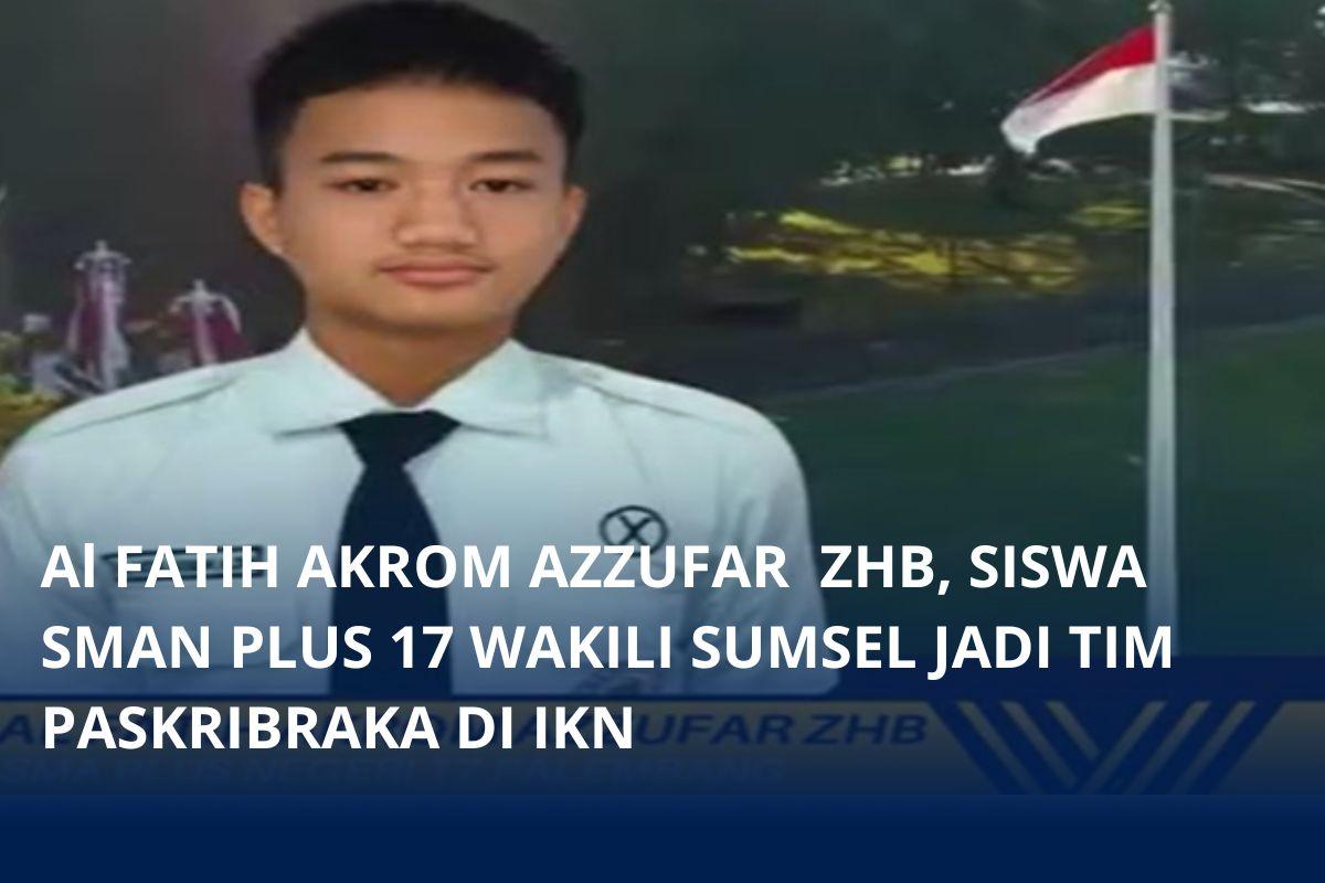 Mengenal-sosok-Al-Fatih-Akrom-Azzufar-ZHB-siswa-yang-mewakili-Sumatera-Selatan.jpg
