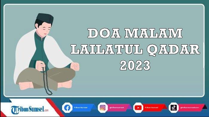 PDF-Teks-Doa-Malam-Lailatul-Qadar-2023-Arab-Latin-dan-Artinya-Jadi-Amalan-dengan-Segudang-Pahala.jpg