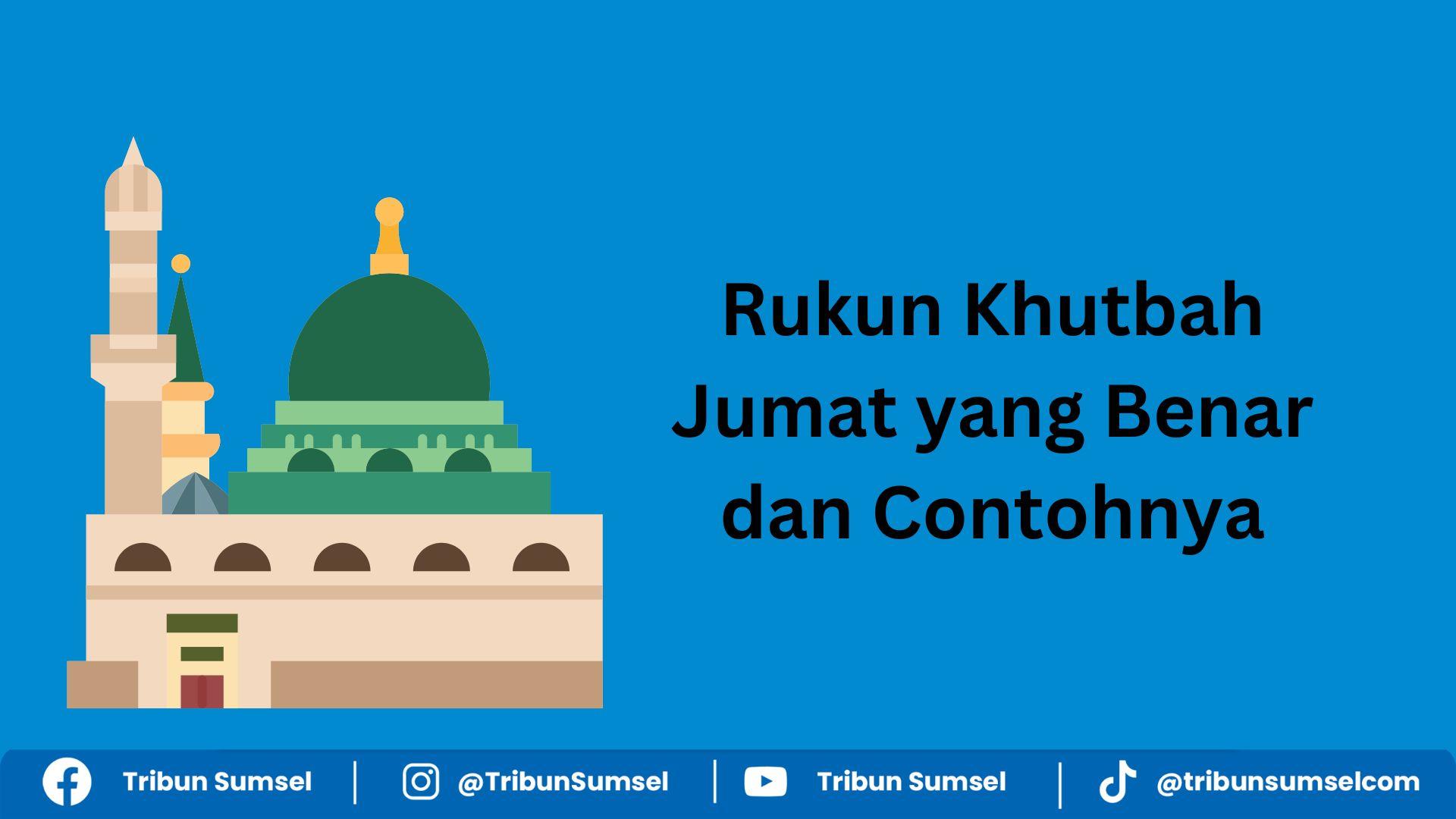 5 Rukun Khutbah Jumat yang Wajib Dipenuhi Agar Khutbah Sah, Memuji Allah hingga Mendoakan Muslimin