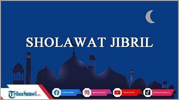 Sholawat-jibril-lirik-dan-artinya-lengkap-beserta-keutamaan-dan-cara-mengamalkan-1000x.jpg