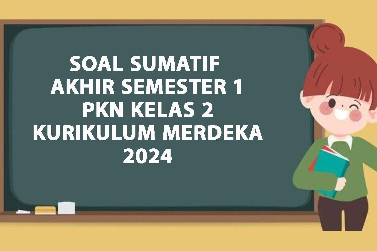 Soal-SASPASUAS-PKN-Kelas-2-Semester-1-Kurikulum-Merdeka-2024-dan-Kunci-Jawaban.jpg