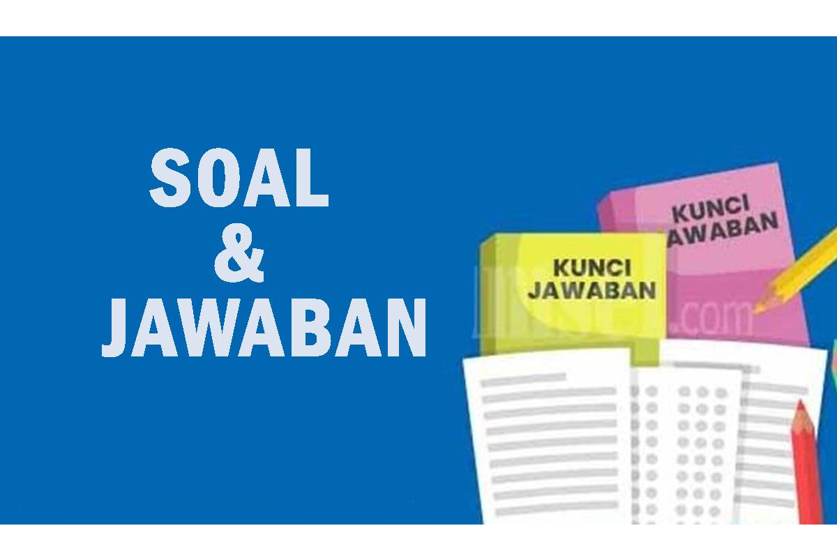 Soal-Soal PTS IPAS Kelas 3 SD/MI Semester 2 dan Kunci Jawaban, Kurikulum Merdeka 2026