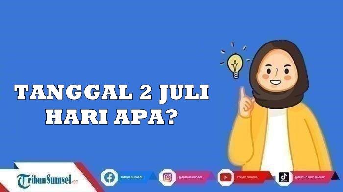 Tanggal-2-Juli-2025-Memperingati-Hari-Apa-Ini-Daftar-Peringatan-Pentingnya.jpg