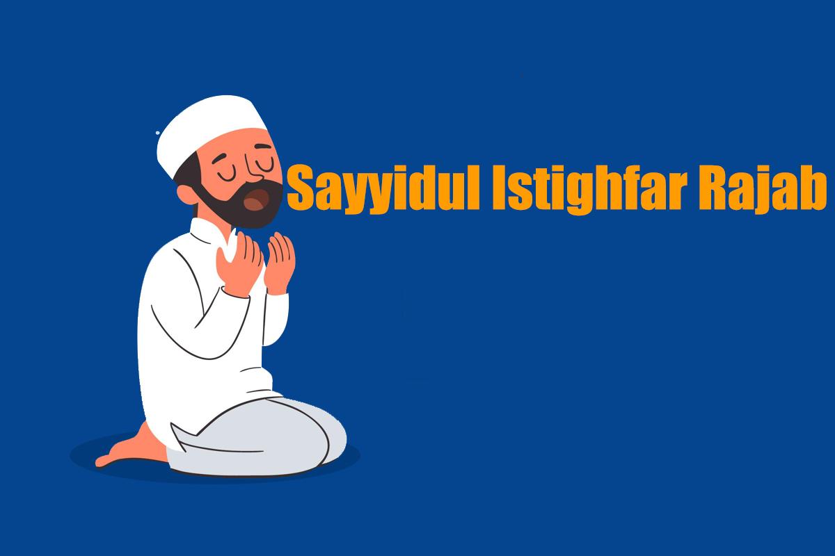Teks-Sayyidul-Istighfar-Rajab-1447-H-Lengkap-Tulisan-Latin-dan-Terjemahannya.jpg