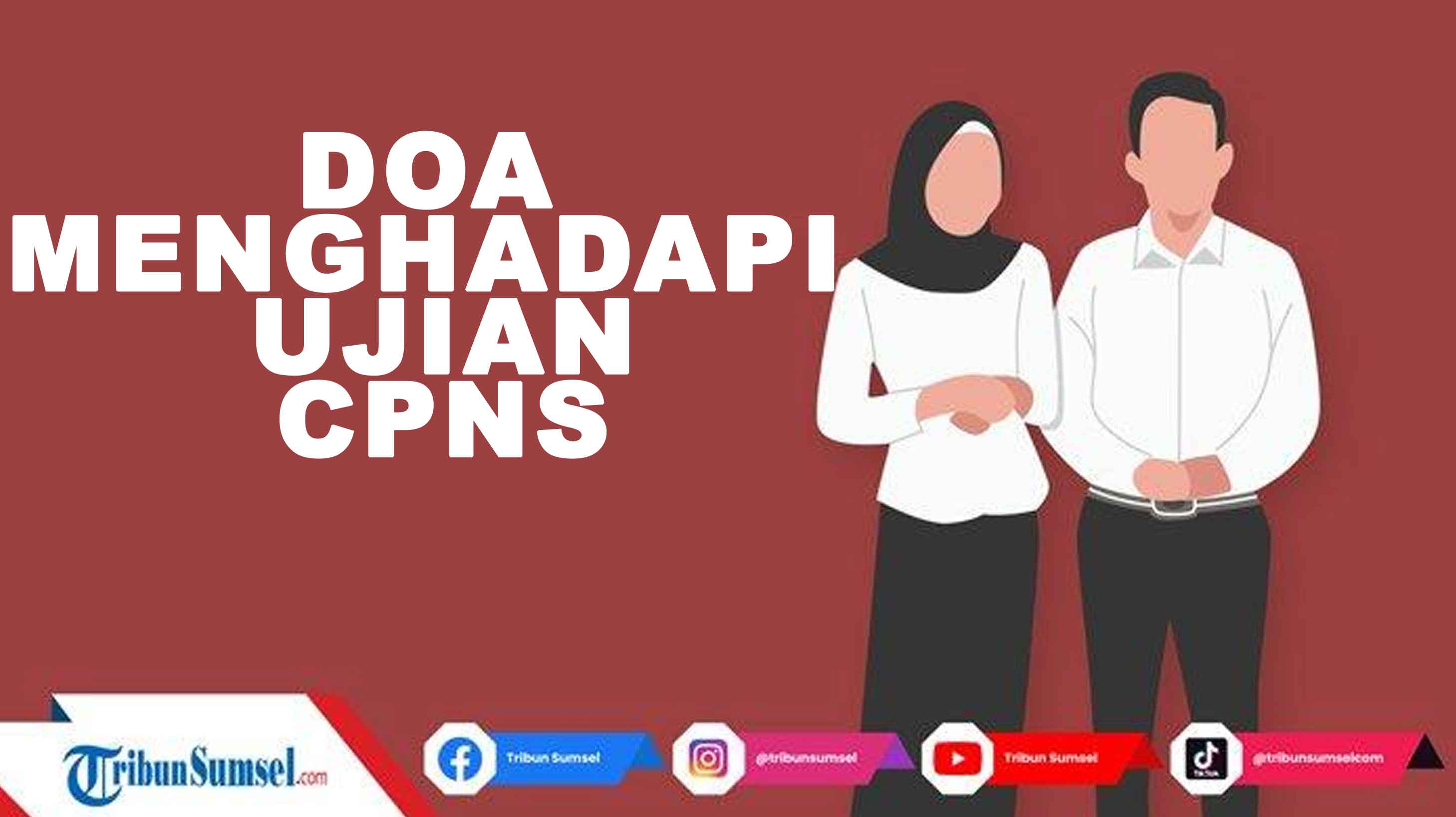 bacaan-doa-menghadapi-ujian-tes-skd-cpns-dan-pppk-2021-serta-doa-kemudahan-dalam-menjawab-soal.jpg