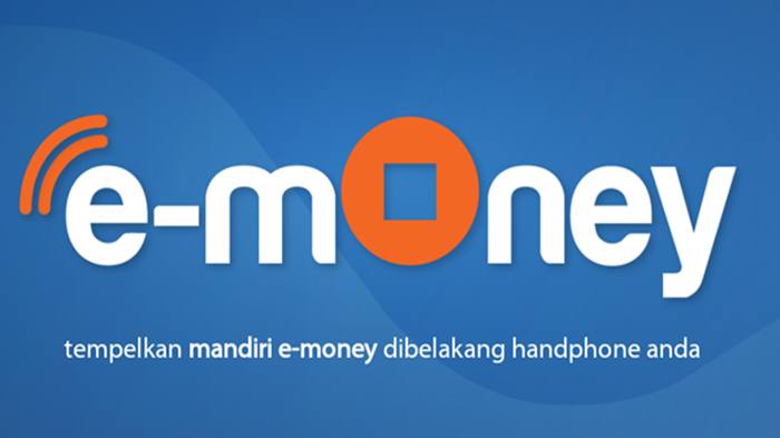 Cara Isi Saldo Kartu Mandiri e-money dengan Berbagai Channel Top-up dari Lewat ATM hingga Tokopedia