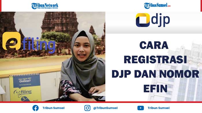 cara-registrasi-akun-djp-online-dan-cara-mendapatkan-nomor-efin-secara-online-terbaru-2021.jpg